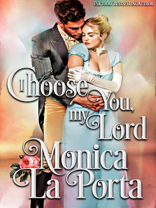 Title details for I Choose You, My Lord by Monica La Porta - Available